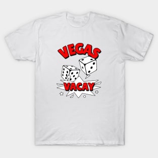 VEGAS Vacay Red - Las Vegas Quotes T-Shirt